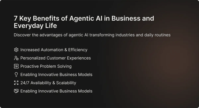Key benefits of Agentic AI in Business and Everyday Life