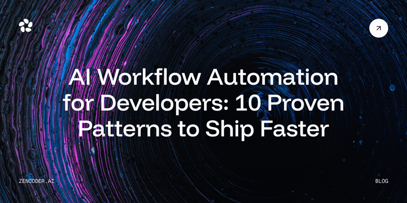 AI Workflow Automation for Developers: 10 Proven Patterns