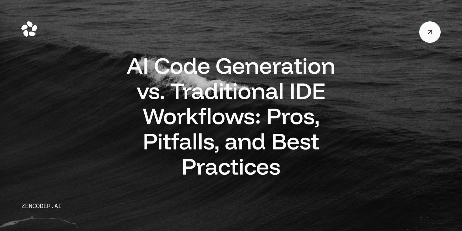 AI Code Generation vs. Traditional IDE Workflows: Pros, Pitfalls, and Best Practices