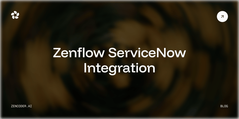 How to Connect Zenflow to ServiceNow: Enterprise ITSM Automation Without Code