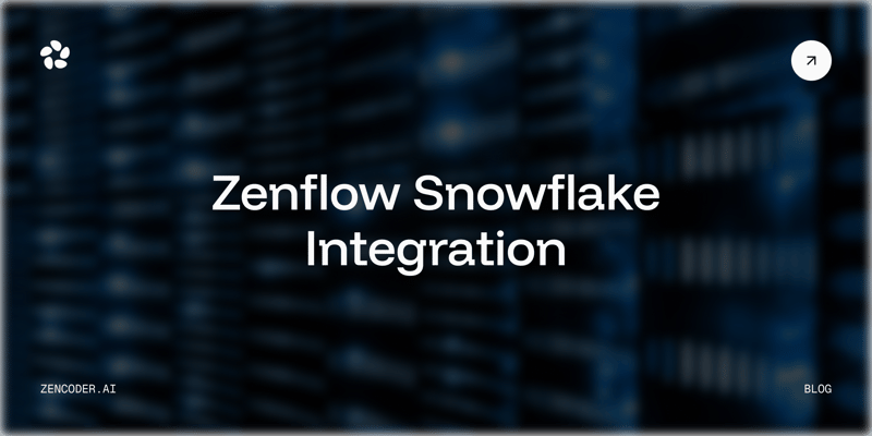 How to Connect Zenflow to Snowflake: AI-Powered Data Warehouse Queries Without SQL