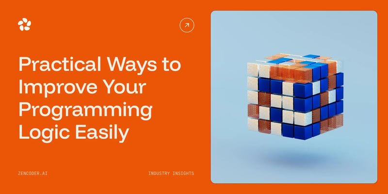 13 Practical Ways to Improve Your Programming Logic Easily