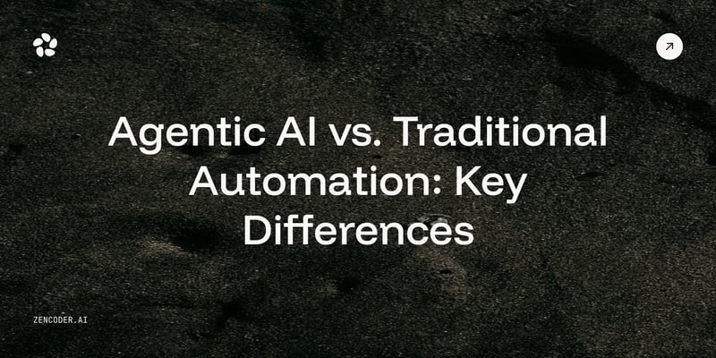 Agentic AI vs. Traditional Automation: Key Differences