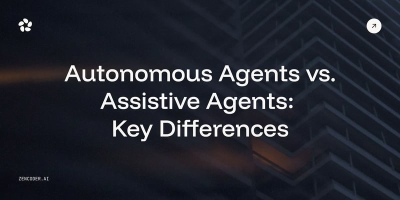 Autonomous Agents vs. Assistive Agents: Key Differences
