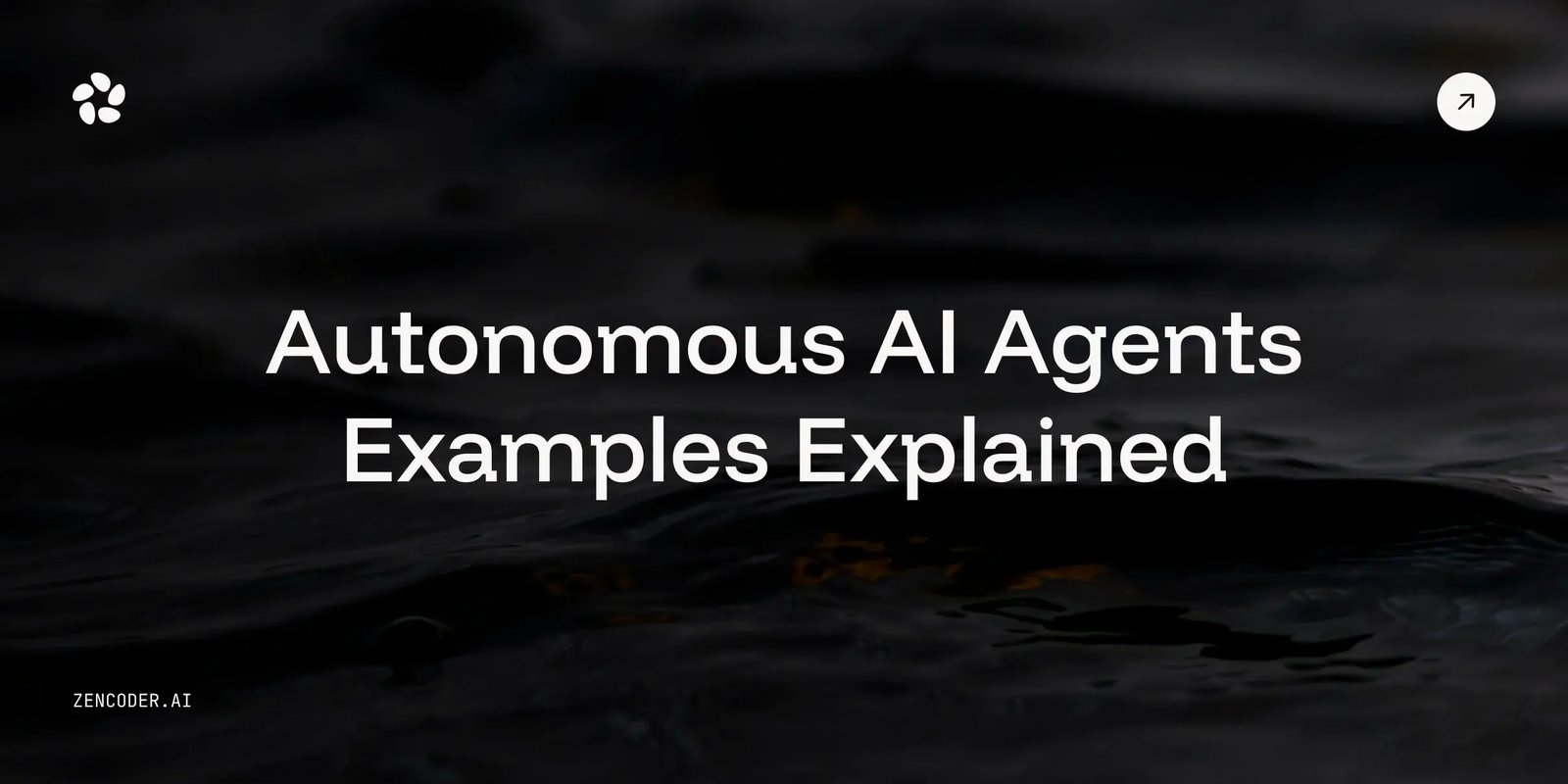 Autonomous AI agents examples Cover