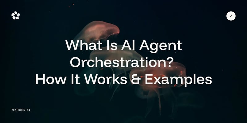 What Is AI Agent Orchestration? How It Works & Examples