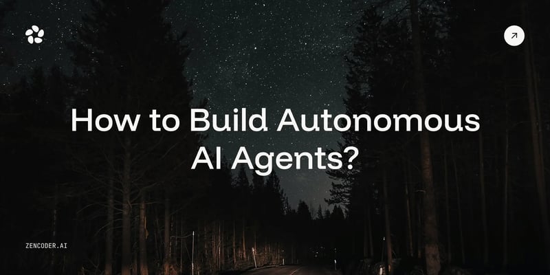 How to Build Autonomous AI Agents in 2026? [8 Steps]