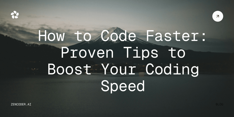How to Code Faster: 10 Proven Tips to Boost Coding Speed