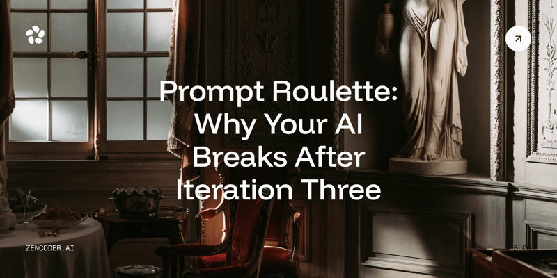 Prompt Roulette: Why Your AI Breaks After Iteration Three