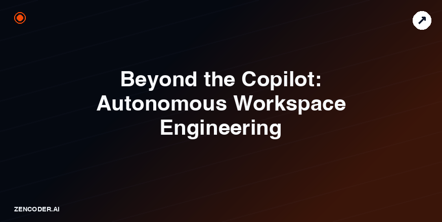 Beyond the Copilot: The Rise of Autonomous Workspace Engineering