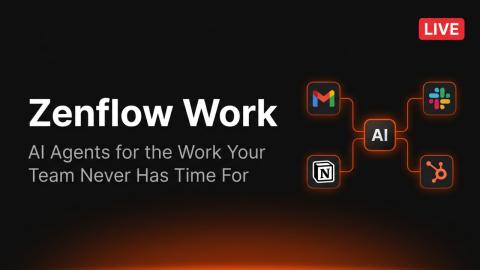 Zenflow Work: Automate the Work Between the Work