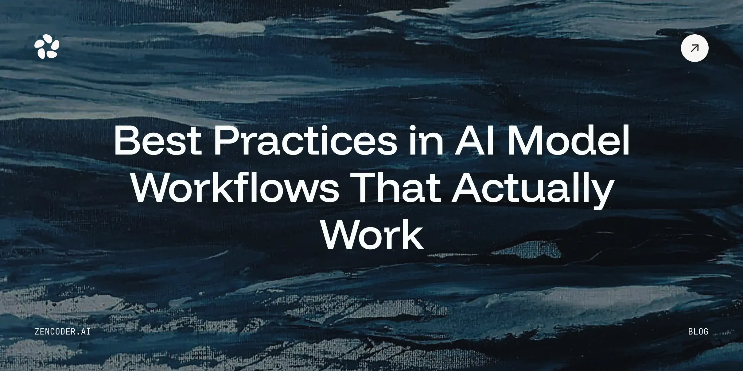 6 Best Practices in AI Model Workflows That Actually Work