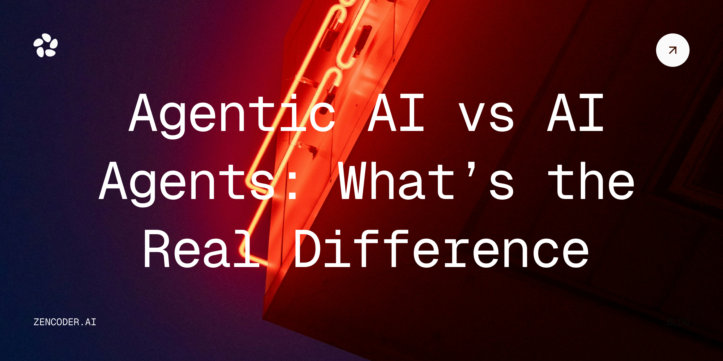 Agentic AI vs AI Agents: What’s the Real Difference?