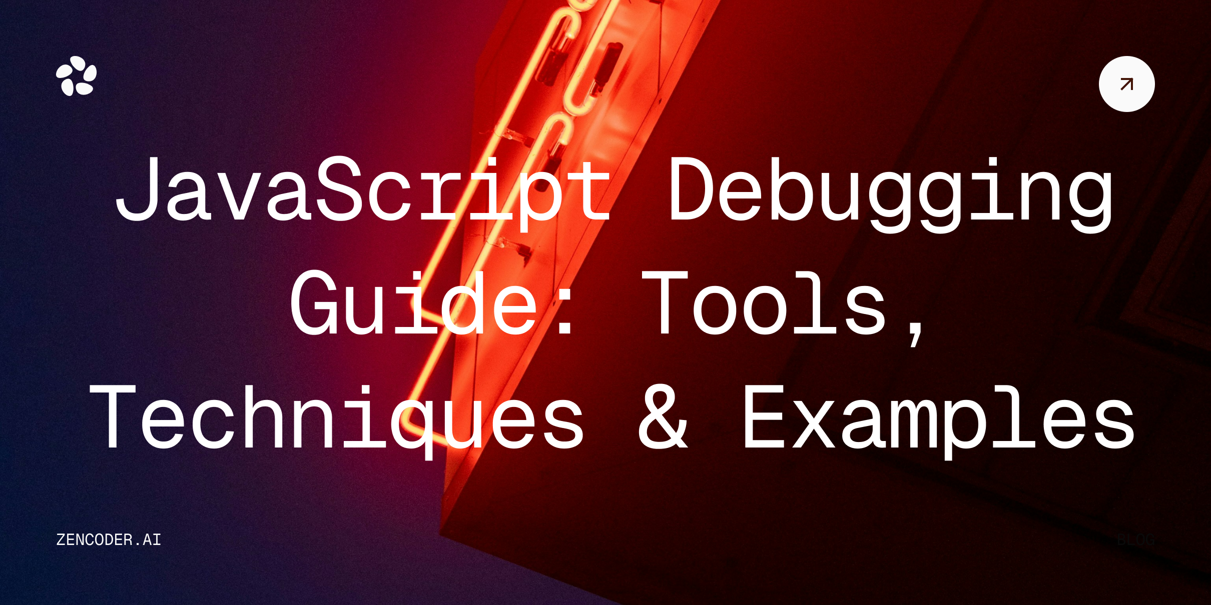 JavaScript Debugging Guide: Tools, Techniques and Examples