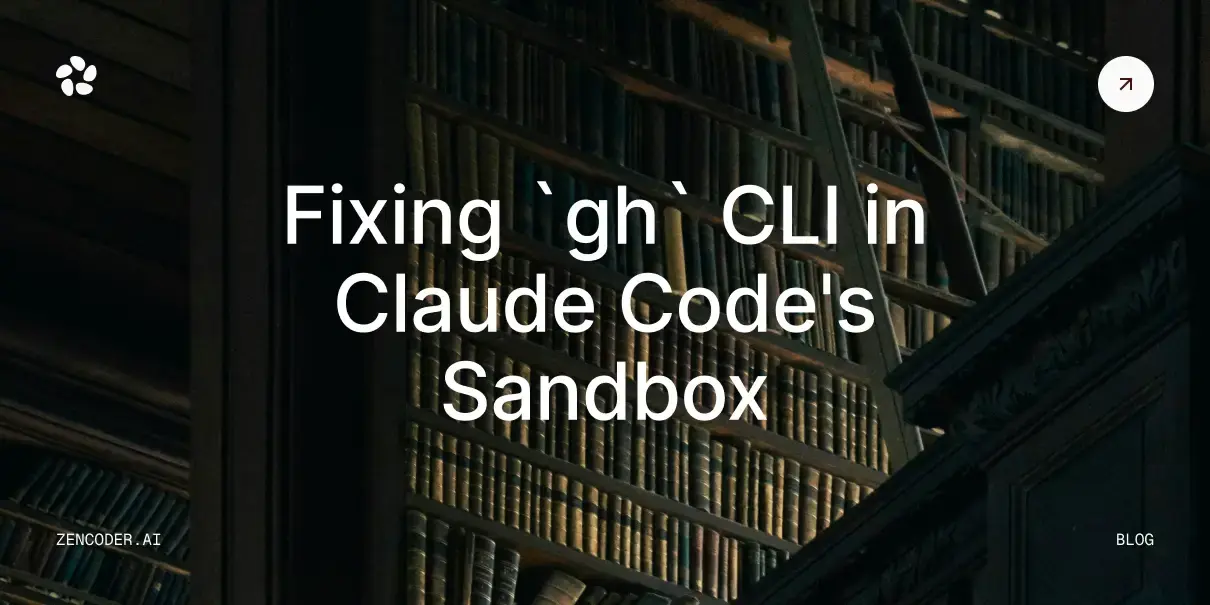 Fixing `gh` CLI (and other Go tools) in Claude Code's Sandbox Without Weakening Security