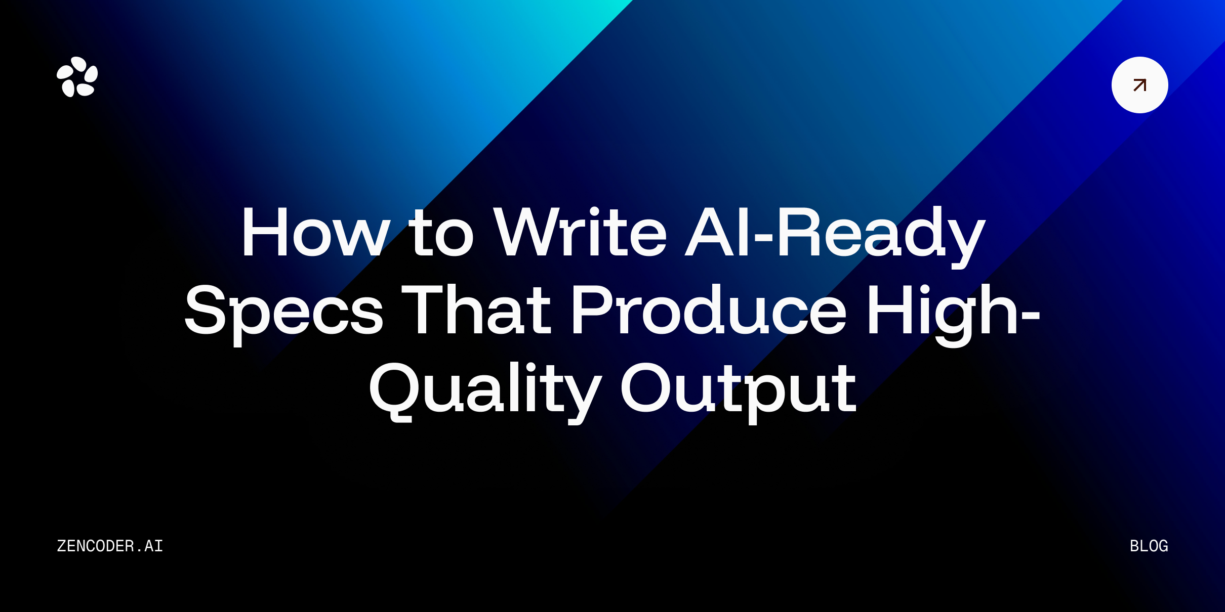 How to Write AI-Ready Specs That Produce High-Quality Output