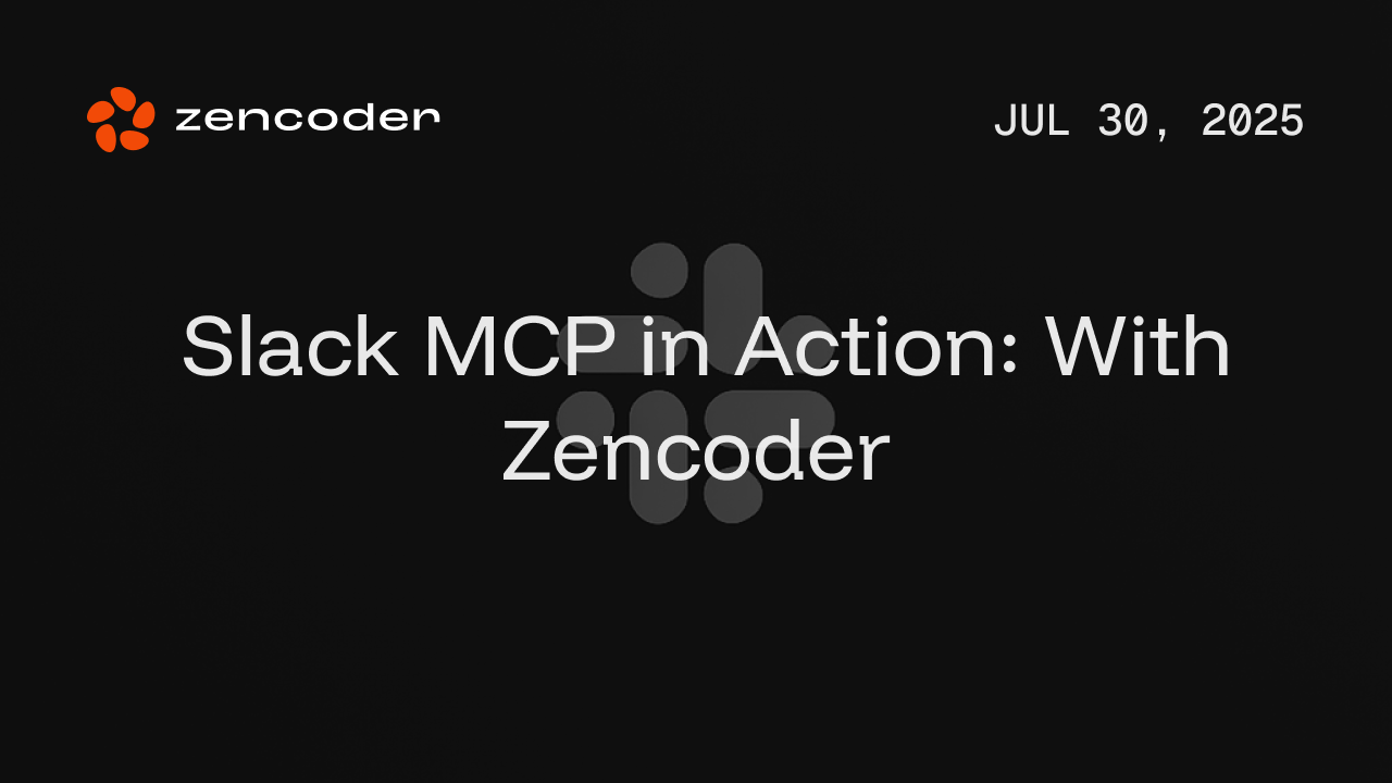 Slack MCP in Action: With Zencoder