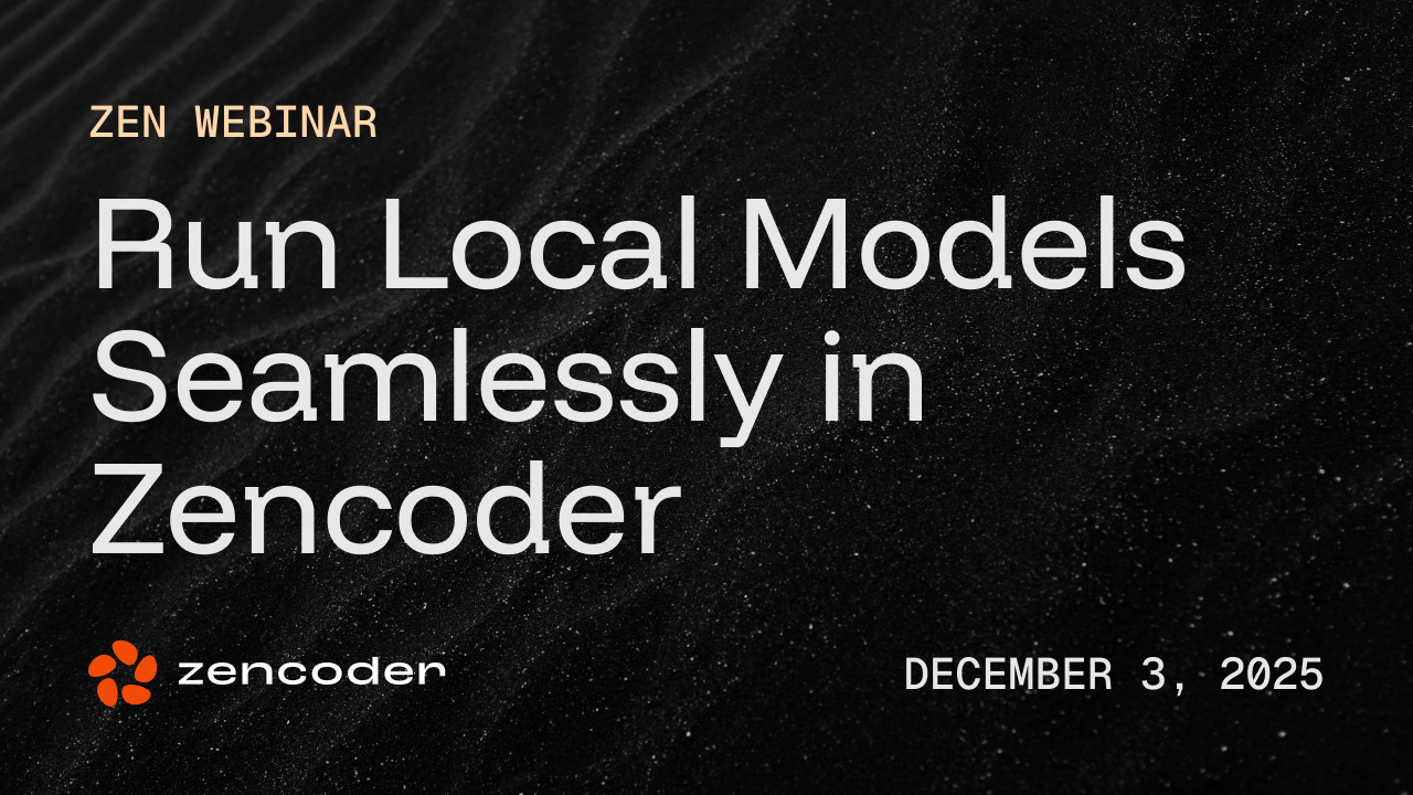 Run Local Models Seamlessly in Zencoder