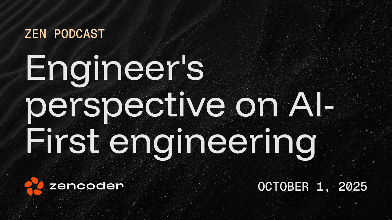 Engineer's perspective on AI-First engineering